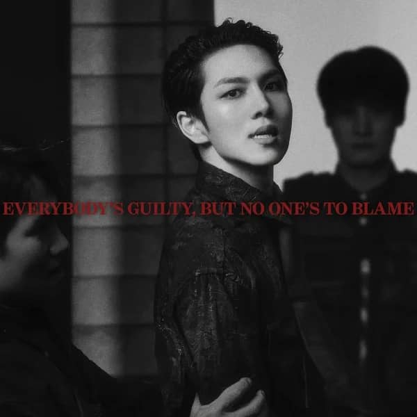 Everybody's Guilty, But No One's To Blame
