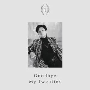 Goodbye My Twenties STUDIO • 2019