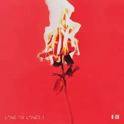 Love or Loved Part.1
