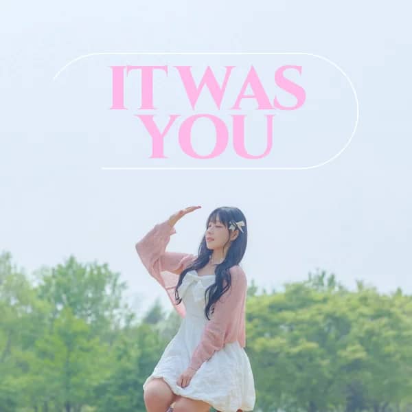 It Was You